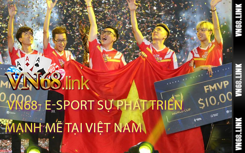 E-Sport Sự phát triển mạnh mẽ tại Việt Nam