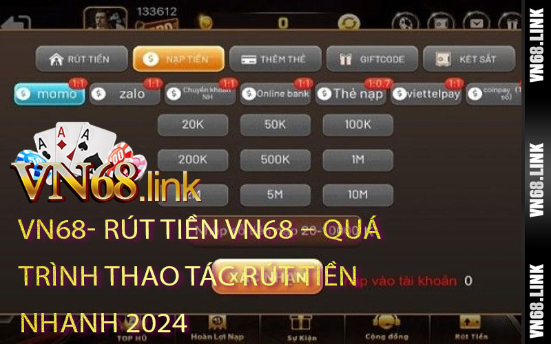 Rút Tiền VN68 – Quá Trình Thao Tác Rút Tiền Nhanh 2024