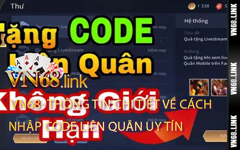 Thông Tin Chi Tiết Về Cách Nhập Code Liên Quân Uy Tín