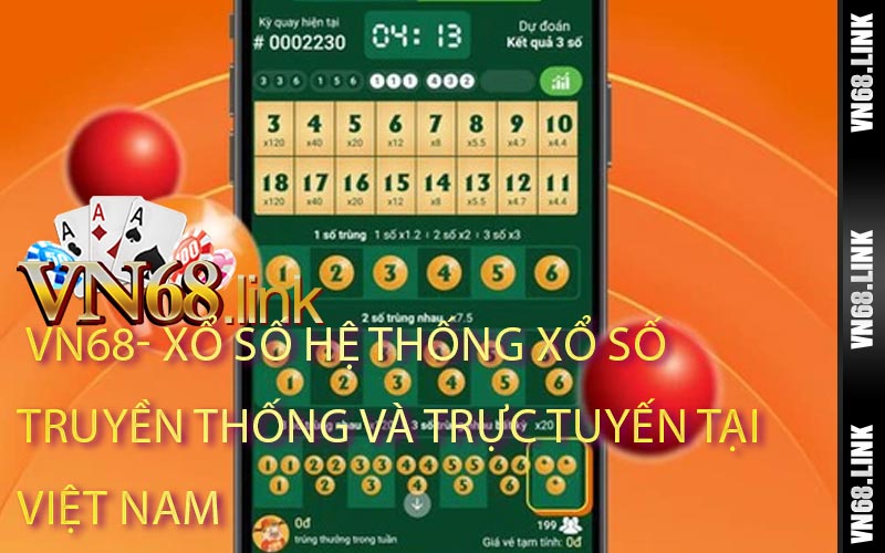 XỔ SỐ Hệ thống xổ số truyền thống và trực tuyến tại Việt Nam